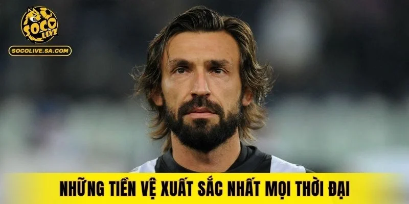 Danh sách tiền vệ vĩ đại được ngợi ca rộng rãi