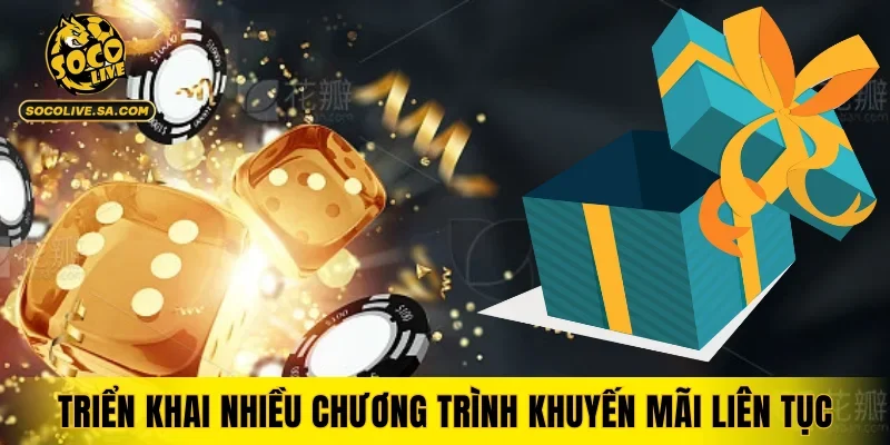 Triển khai nhiều chương trình khuyến mãi liên tục